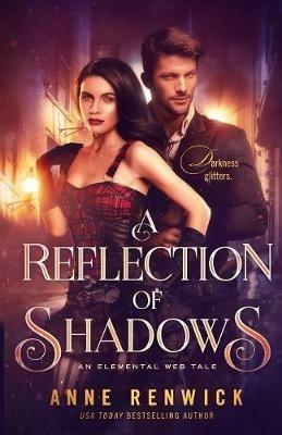 A Reflection of Shadows: A Steampunk Romance - Anne Renwick - cover