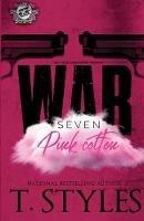 War 7: Pink Cotton (The Cartel Publications) - T Styles - cover