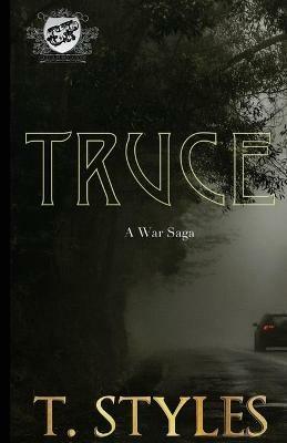 Truce: A War Saga (The Cartel Publications Presents) - T Styles - cover