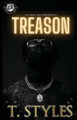 Treason (The Cartel Publications Presents) - T Styles - cover