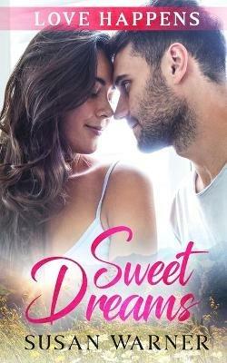 Sweet Dreams: A Sweet Small Town Romance - Susan Warner - cover