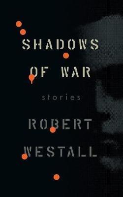 Shadows of War - Robert Westall - cover