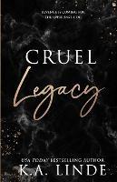 Cruel Legacy (Special Edition) - K A Linde - cover
