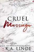 Cruel Marriage (Special Edition) - K A Linde - cover