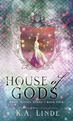 House of Gods (Hardcover) - K A Linde - cover