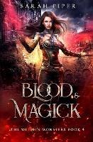 Blood and Magick - Sarah Piper - cover