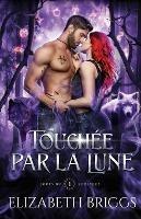 Touchee par la Lune