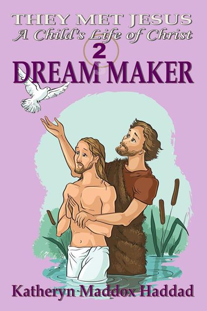 Dream Maker - Katheryn Maddox Haddad - ebook