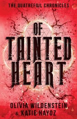 Of Tainted Heart - Olivia Wildenstein,Katie Hayoz - cover