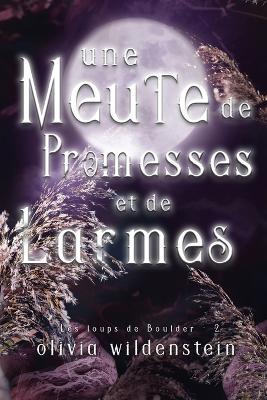 Une Meute de Promesses et de Larmes - Olivia Wildenstein - cover