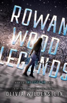 Rowan Wood Legends - Olivia Wildenstein - cover