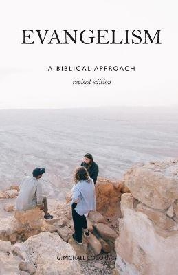 Evangelism: A Biblical Approach - G Michael Cocoris - cover