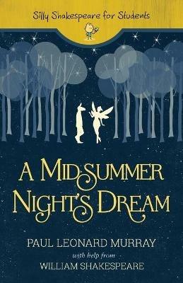 A Midsummer Night's Dream - Paul Leonard Murray - cover