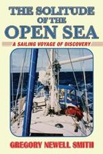 The Solitude of the Open Sea: A Sailing Voyage of Discovery