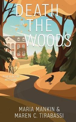 Death in the Woods: A Rev & Rye Mystery - Maria Mankin,Maren C Tirabassi - cover