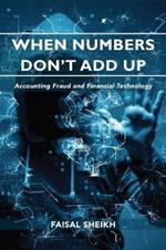 When Numbers Don't Add Up: Accounting Fraud and Financial Technology