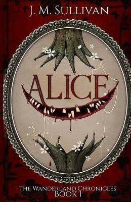 Alice - J M Sullivan - cover