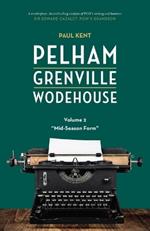 Pelham Grenville Wodehouse - Volume 2: Mid-Season Form