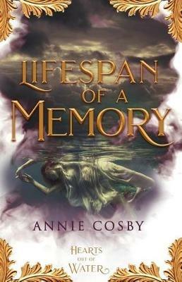 Lifespan of a Memory - Annie Cosby - cover