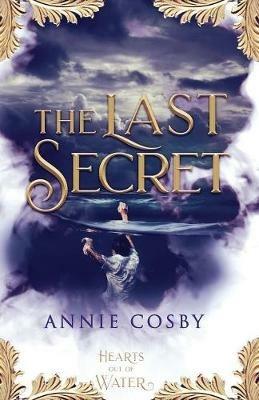 The Last Secret - Annie Cosby - cover