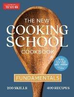 The New Cooking School Cookbook: Fundamentals - America's Test Kitchen - cover