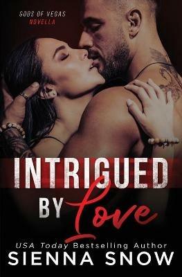 Intrigued By Love - Sienna Snow - cover