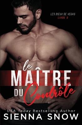 Le Maitre du Controle - Sienna Snow - cover