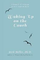 Waking Up on the Couch - Beth Miller - cover