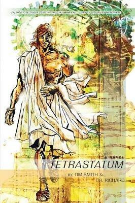 Tetrastatum: A Time Travel Thriller - Richard,Tim Smith - cover