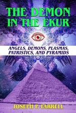 The Demon in the Ekur: Angels, Demons, Plasmas, Patristics, and Pyramids