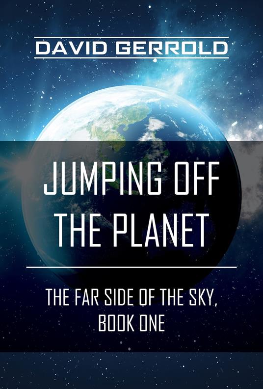 Jumping Off the Planet - David Gerrold - ebook