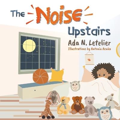 The Noise Upstairs - Ada N Letelier - cover