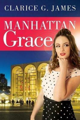 Manhattan Grace - Clarice G James - cover