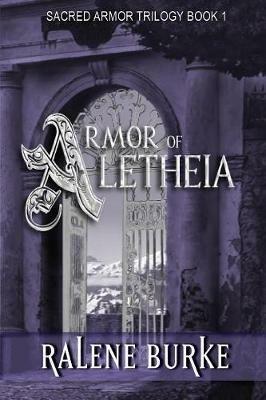 Armor of Aletheia - Ralene Burke - cover