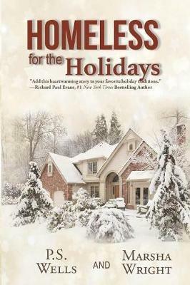 Homeless for the Holidays - P S Wells,Marsha Wright - cover