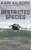 Restricted Species - Kari Kilgore - cover