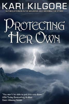 Protecting Her Own - Kari Kilgore - cover