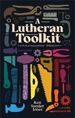 A Lutheran Toolkit