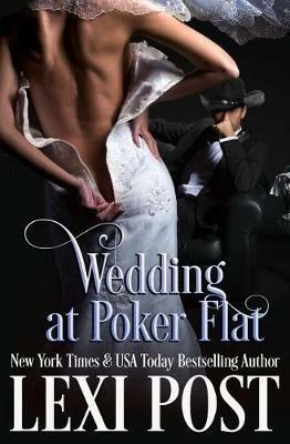 Wedding at Poker Flat - Lexi Post - cover