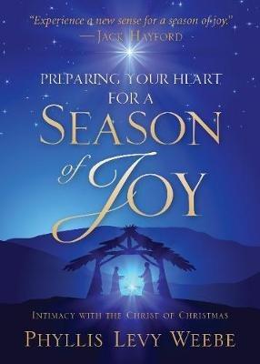 Preparing Your Heart for a Season of Joy - Phyllis Levy Weebe - cover