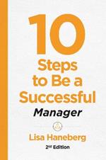 10 Steps to Be a Successful Manager, 2nd Ed