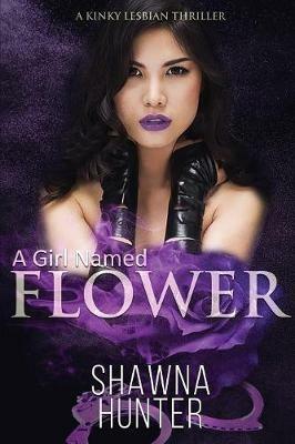 A Girl Named Flower - Shawna Hunter - cover