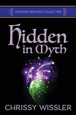 Hidden in Myth - Chrissy Wissler - cover