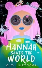 Hannah Saves the World