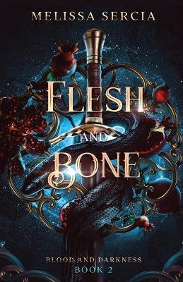 Flesh and Bone - Melissa Sercia - Libro in lingua inglese - City Owl Press  - Blood & Darkness| IBS