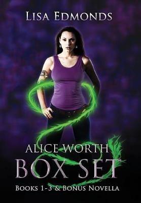 Alice Worth Box Set (Books 1 - 3 & Bonus Novella) - Lisa Edmonds - cover