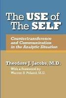 The Use of the Self: Countertransference and Communication in the Analytic Situation