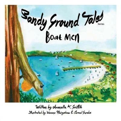 Sandy Ground Tales Series: Boat Men - Avenella K Griffith - cover