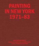 Painting in New York 1971–83