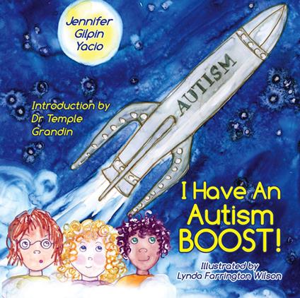 I Have an Autism Boost - Jennifer Gilpin Yacio,Farrington Wilson - ebook